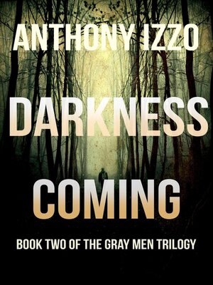 cover image of Darkness Coming (The Gray Men Trilogy, Book Two)